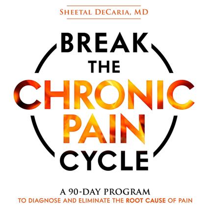 Break the Chronic Pain Cycle