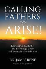 Calling Fathers To Arise!