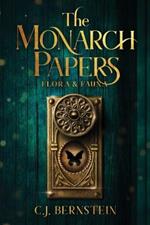 The Monarch Papers: Flora & Fauna