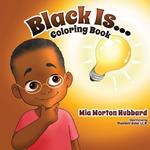 Black Is...Coloring Book