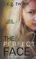 The Perfect Face: A Psychological Thriller