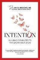 Intention: Building Capabilities to Transform Your Story