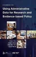 Handbook on Using Administrative Data for Research and Evidence-based Policy