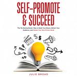 Self-Promote and Succeed