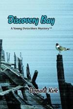 Discovery Bay: A Young Detectives Mystery