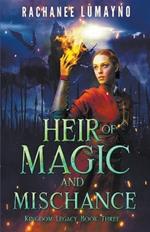 Heir of Magic and Mischance