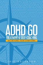 ADHD GO: Treatment & Self-Coaching