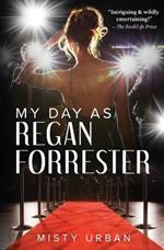 My Day As Regan Forrester