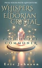 Whispers of the Eldorian Crystal: Pick Your Path Adventure