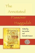 The Annotated Passover Haggadah