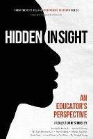 Discovering Strength-Hidden In Sight: An Educators Perspective