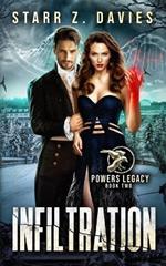 Infiltration: A Post-Apocalyptic Dystopian Novel