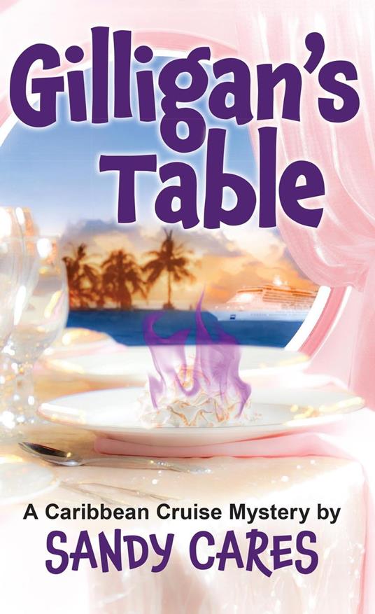 Gilligan’s Table: A Caribbean Cruise Mystery