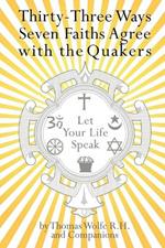 33 Ways 7 Faiths Agree with the Quakers