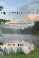 Quickwater Oracles: Conversations & Meditations