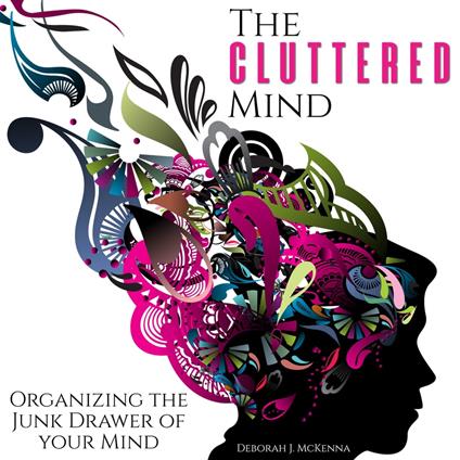 Cluttered Mind, The