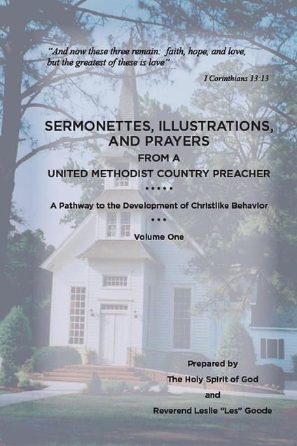 Sermonettes, Illustrations, and Prayers from a United Methodist Country Preacher