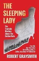 The Sleeping Lady: The Trailside Murders Above the Golden Gate