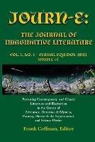 Journ-E: The Journal of Imaginative Literature, vol. 1, no. 1: Vernal Equinox / 20 March 2022 / Whole # 1