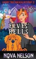 Elves' Bells: An Eastwind Witches Paranormal Cozy Mystery