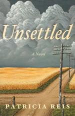 Unsettled: A Novel