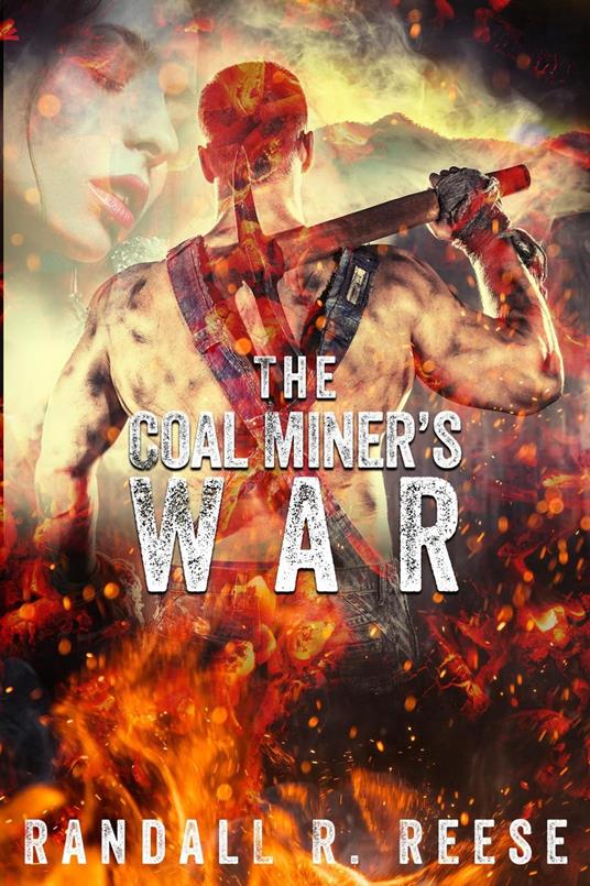 The Coal Miner's War