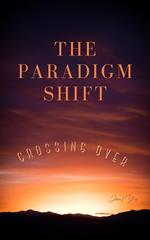 The Paradigm Shift