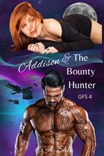 Addison & The Bounty Hunter