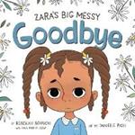 Zara'S Big Messy Goodbye