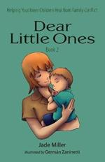 Dear Little Ones (Book 2): Helping Your Inner Children Heal from Family Conflict