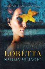 Loretta: A Crime Thriller with Psychological Suspense