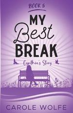 My Best Break: Cynthia's Story