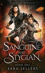 Sanguine and Stygian: A Fantasy Romance