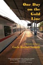 One Day on the Gold Line: A Memoir in Essays