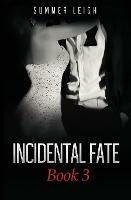 Incidental Fate Book 3