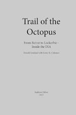 Trail of the Octopus: From Beirut to Lockerbie - Inside the DIA