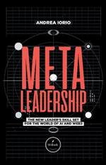 Meta-Leadership: A New Leader's Skill Set For The World of AI and Web3