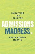 Surviving the College Admissions Madness