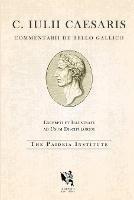 Dolphin Editions: Caesar, The Gallic War