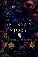 Writings on the Wall: Arlissa's Story