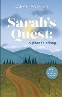 Sarah's Quest: A Place to Belong: A Place to Belong