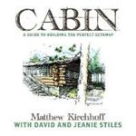 Cabin: A Guide to Building the Perfect Getaway