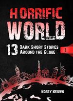 Horrific World: Book I