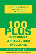 100+ Questions a Writer/Author Should Ask