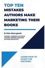 Top Ten Mistakes Authors make Marketing Their Books