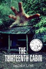 The Thirteenth Cabin: A Raegan O'Rourke Mystery