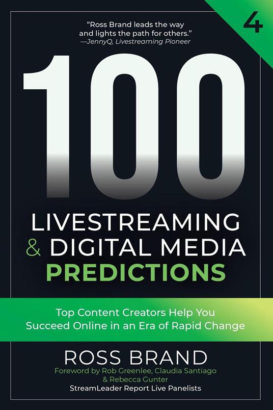 100 Livestreaming & Digital Media Predictions 4