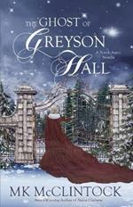 The Ghost of Greyson Hall