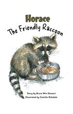 Horace the Friendly Raccoon