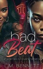 Bad Beat: An Enemies-to-Lovers Romance